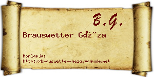 Brauswetter Géza névjegykártya